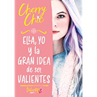 Ella- yo y la gran idea de ser valientes (Valientes)